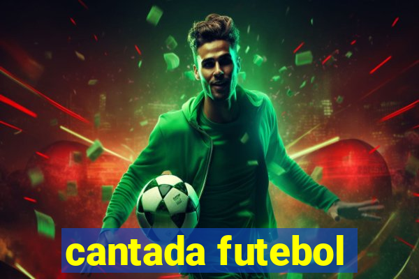 cantada futebol